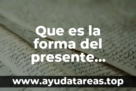Que es la forma del presente simple en ingles