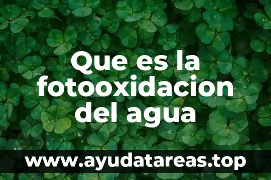 Que es el agua de cinc 4 Que es la fotooxidacion del agua
