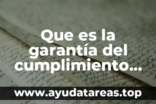 Que es la garantía del cumplimiento del contrato de infonavit