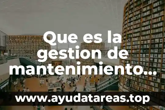 Paraq que es un examen medico y psicometrico 7 Que es la gestion de mantenimiento en equipo medico