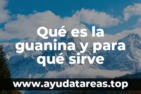 Qué es la guanina y para qué sirve
