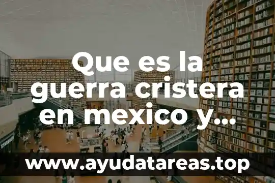 Que es la guerra cristera en mexico y tabasco