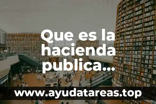 Qué es esencia concepto 7 Que es la hacienda publica concepto juridico