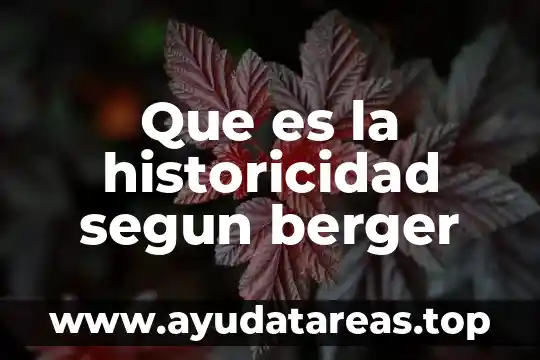 Que es laika el animal 4 Que es la historicidad segun berger
