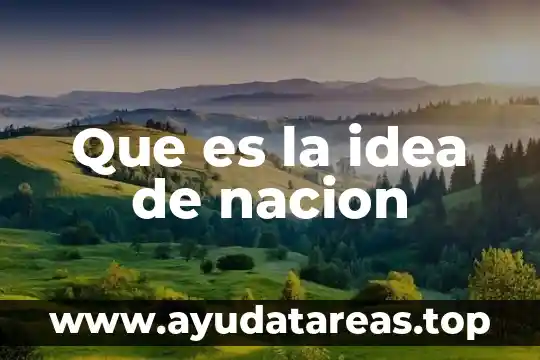 Que es una nacion independiente significado de la doctrina 4 Que es la idea de nacion