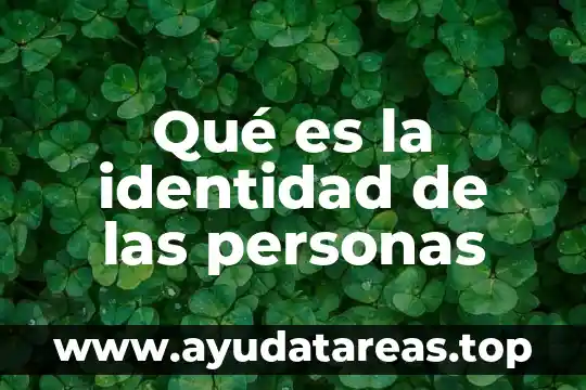 Que es juzgar a las personas 5 Qué es la identidad de las personas