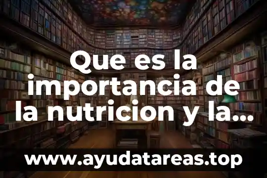 Que es la calidad en servicios de salud 6 Que es la importancia de la nutricion y la salud