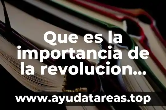 Que es la importancia de la revolucion mexicana