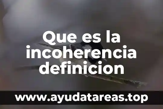 Que es la incoherencia definicion