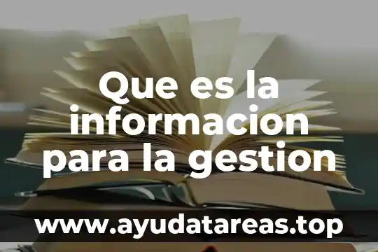 Defincion de que es la gestion del agua 7 Que es la informacion para la gestion