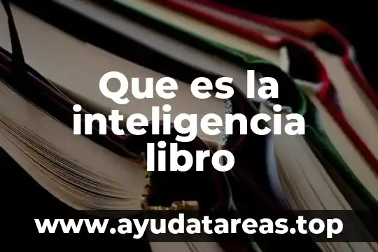Que es la inteligencia libro