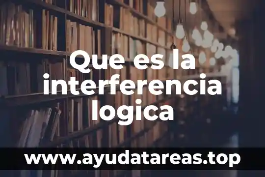 Que es un cohete casero de agua 4 Que es la interferencia logica