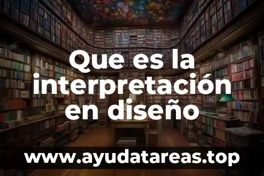 Que es la interpretación en diseño