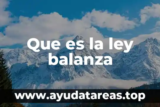 Que es la ley balanza