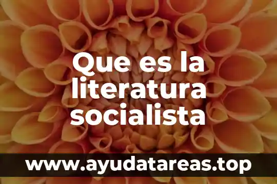 Que es la literatura socialista