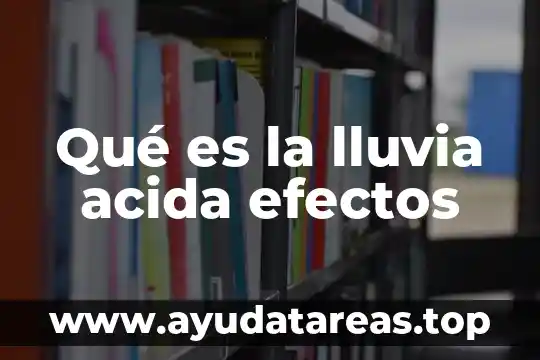 Qué es burundanga y sus efectos 4 Qué es la lluvia acida efectos