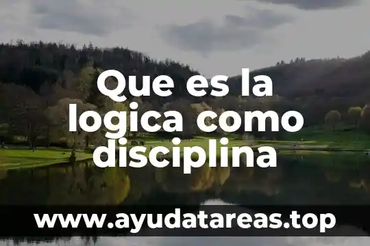 Que es la logica como disciplina
