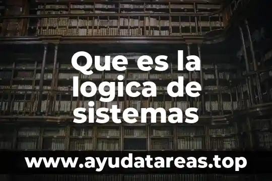 Que es el razonamiento abductivo en l贸gica 8 Que es la logica de sistemas
