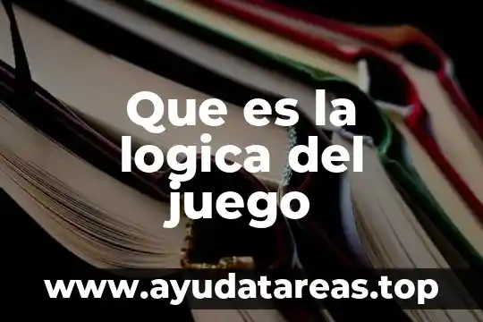 Que es la logica del juego