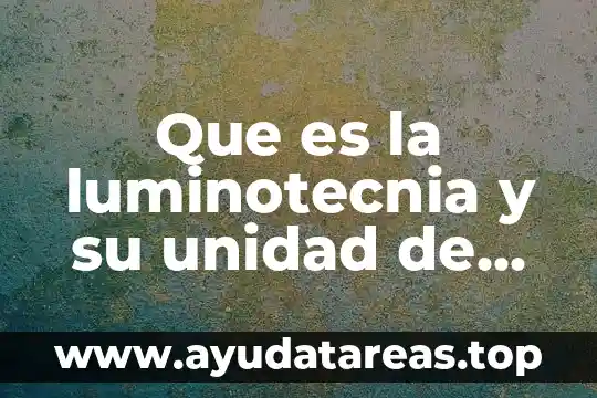 Que es el azar y su medida estadistica 8 Que es la luminotecnia y su unidad de medida