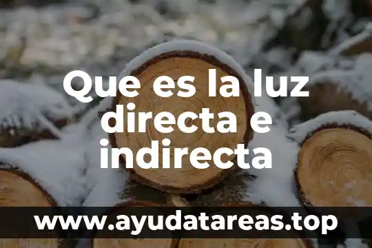 Que es la luz directa e indirecta
