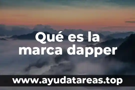 Qué es la marca dapper