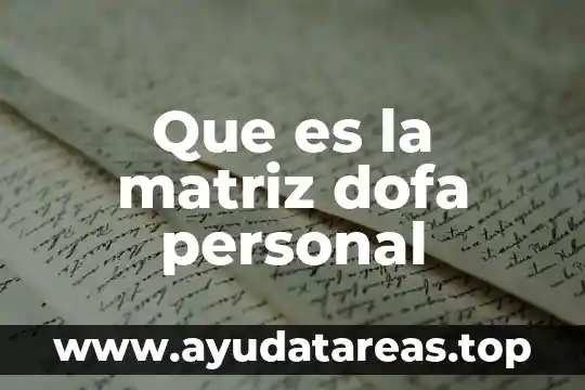 Departamento de personal que es 7 Que es la matriz dofa personal