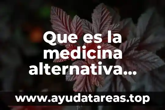 Que es la justicia alternativa resuelve problemas 7 Que es la medicina alternativa homeopatia