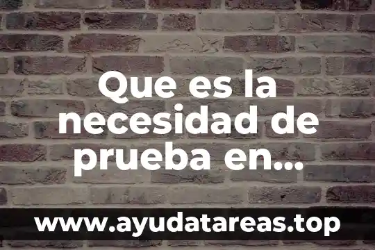 Qué es la asociación civil tipos 6 Que es la necesidad de prueba en materia civil
