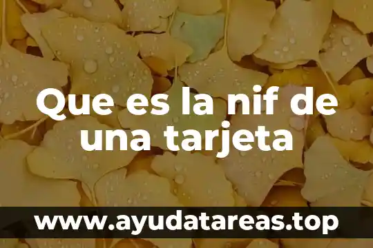 Que es la nif de una tarjeta