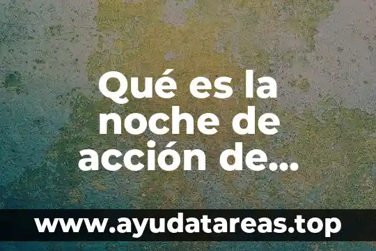 Qué es la noche de acción de gracias