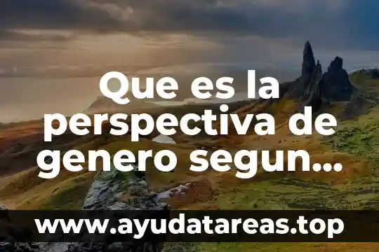 Que es variantes lexicas fichas bibliograficas autores en español 5 Que es la perspectiva de genero segun autores