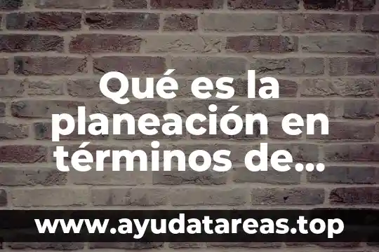 Que es dash marketing 3 Qué es la planeación en términos de marketing