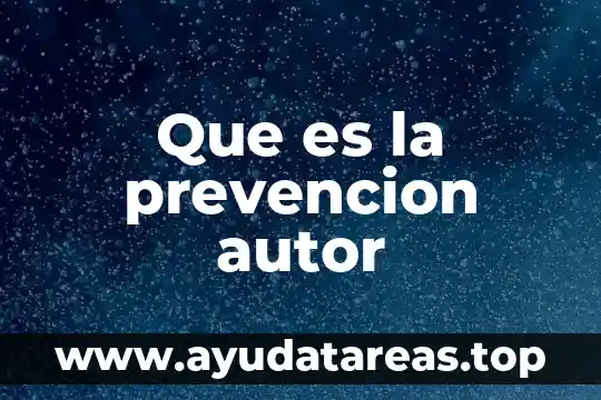 Que es la prevencion autor