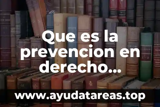 Que es la prevencion en derecho juridico