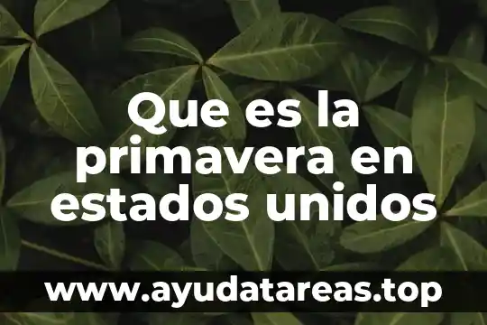 Que es el surgimiento de los estados modernos 6 Que es la primavera en estados unidos