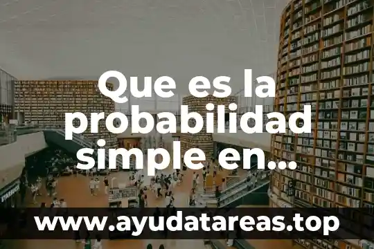 Que es la probabilidad simple en estadistica
