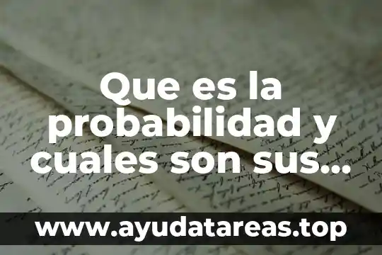 Que es signo y cuales son sus componentes 4 Que es la probabilidad y cuales son sus axiomas
