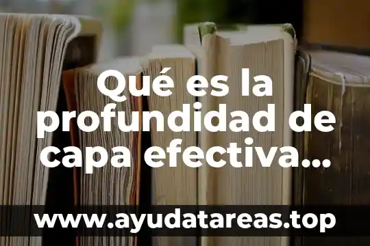 Que es la capa de sobreposicion en mapa digital 5 Qué es la profundidad de capa efectiva de materiales