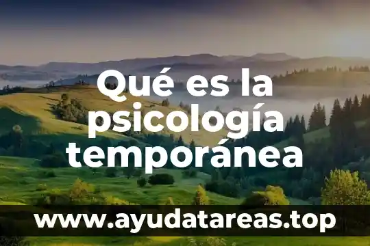 Qué es un do en psicología 7 Qué es la psicología temporánea