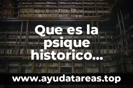 Que es la psique historico cultural