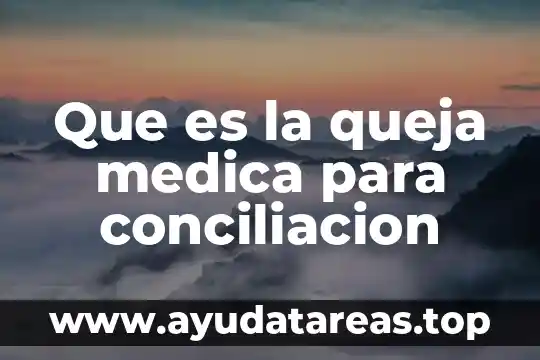 Que es el embarazo adolescente opinion medica 6 Que es la queja medica para conciliacion
