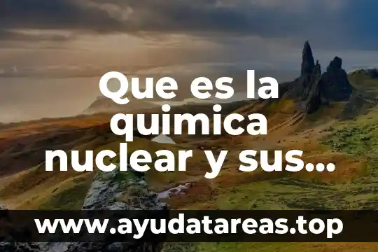 Qué es la transmutación nuclear Yahoo 5 Que es la quimica nuclear y sus aplicaciones