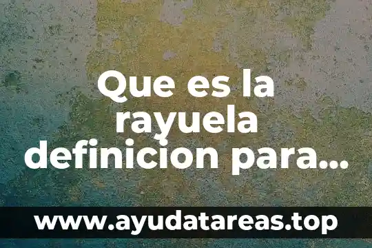 Qué es un juguete interactivo para niños 4 Que es la rayuela definicion para niños