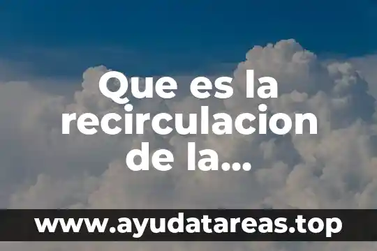 Que es un sistema de recirculación de agua en acuicultura 5 Que es la recirculacion de la informacion