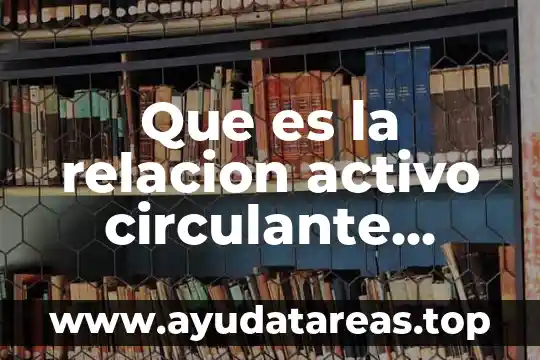 Que es el cloro total en el agua 6 Que es la relacion activo circulante entre activo total