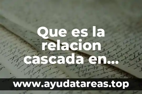 Que es la relacion cascada en phpmyadmin