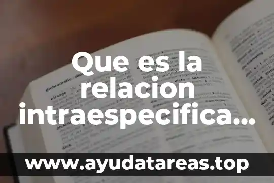 Que es la relacion intraespecifica en biologia