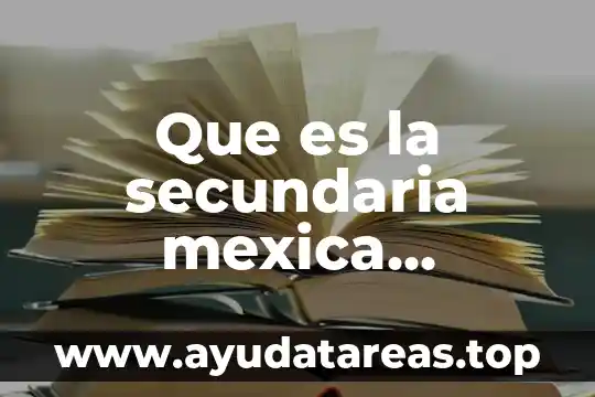 Que es la secundaria mexica nehuayotzin