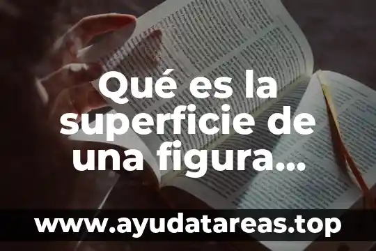 Qué es más caliente la corona o la superficie solar 8 Qué es la superficie de una figura Yahoo